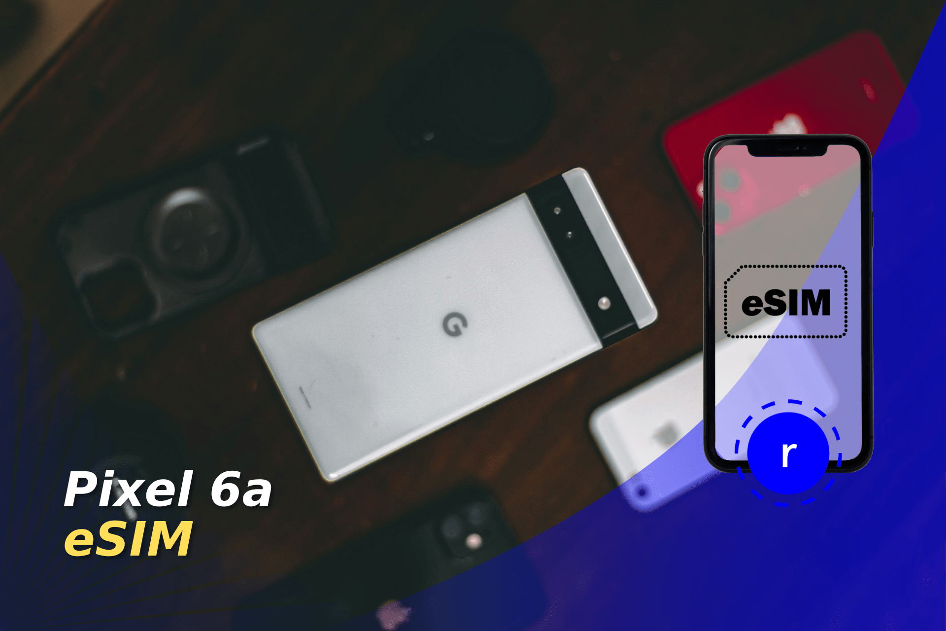 pixel 6a esim