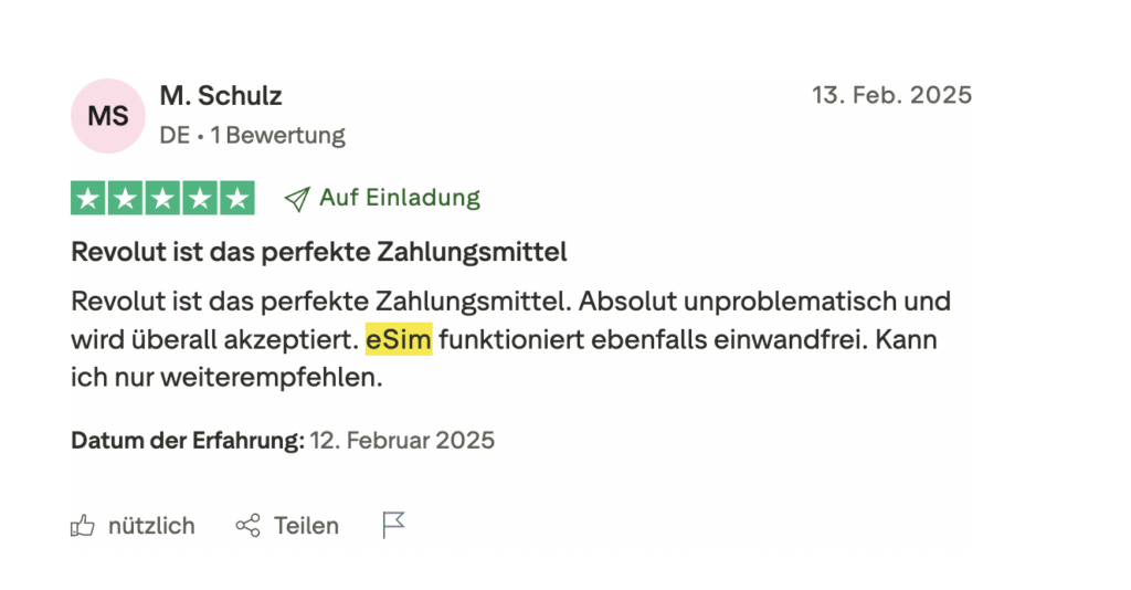 Positive Trustpilot-Bewertung zu Revolut eSIM von M. Schulz: Einfaches, überall akzeptiertes Zahlungsmittel, eSIM funktioniert einwandfrei.