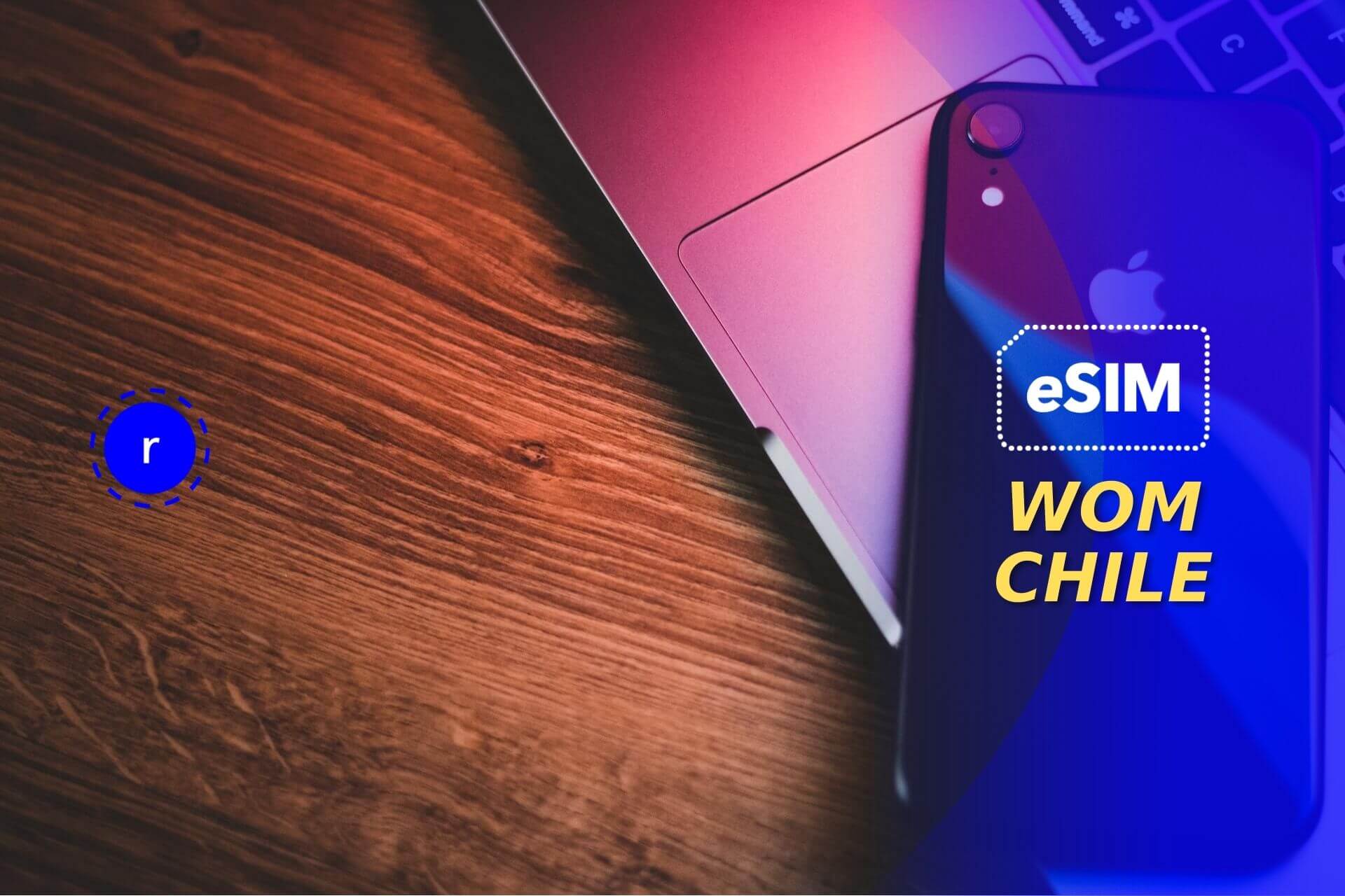 Descubre la nueva eSIM de WOM Chile