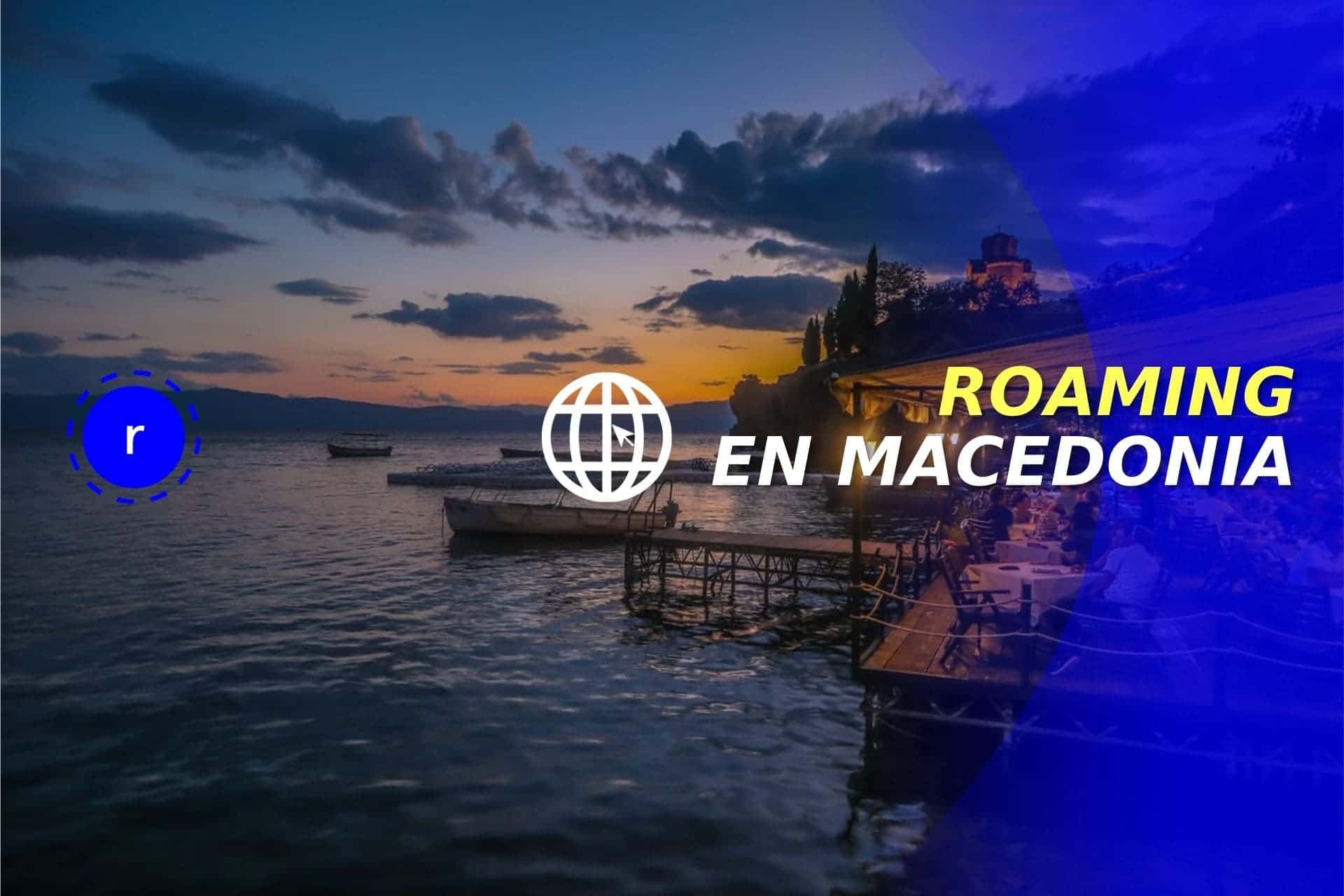 Conoce como funciona el Roaming en Macedonia y que alternativas tienes para evitarlo