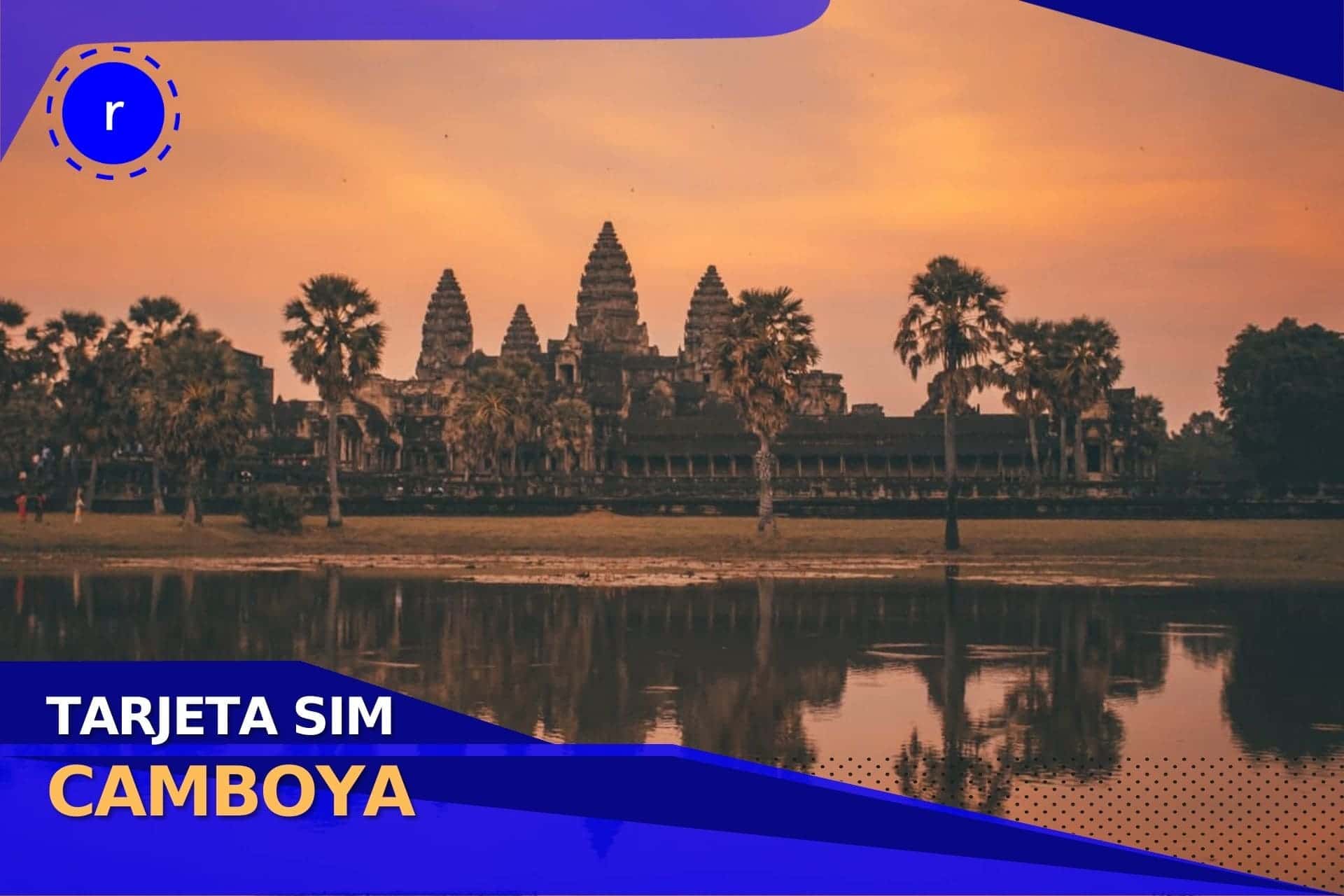 Conoce como puedes adquirir tu tarjeta SIM con datos Camboya durante y antes de tus vacaciones