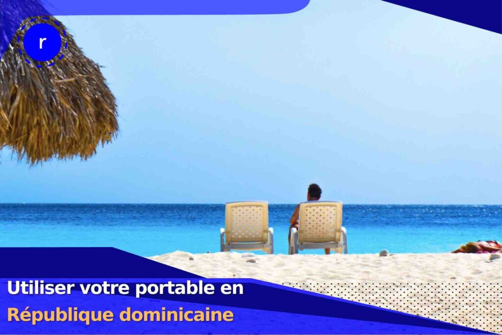 Utiliser-votre-portable-Republique-dominicaine
