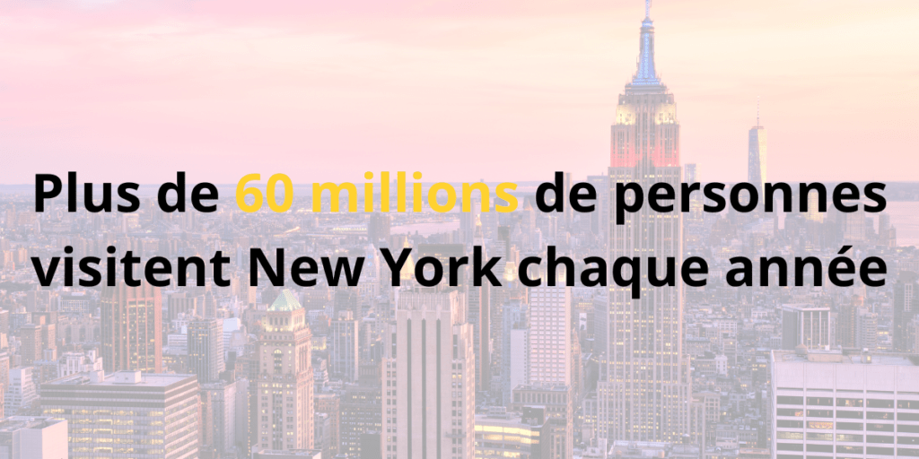 Plus de 60 millions de personnes visitent New York chaque année