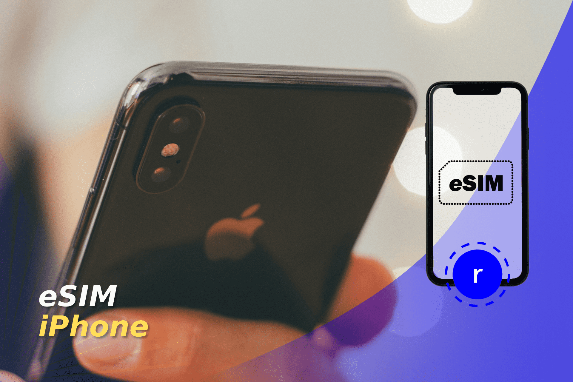 Quels iPhone et appareils iOS sont compatibles avec l’eSIM en 2025