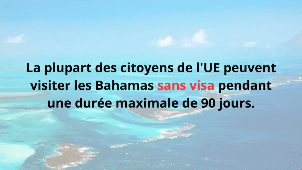 Vue aérienne des Bahamas avec texte informatif sur les conditions visa-free pour les citoyens de l’UE – quand partir aux Bahamas