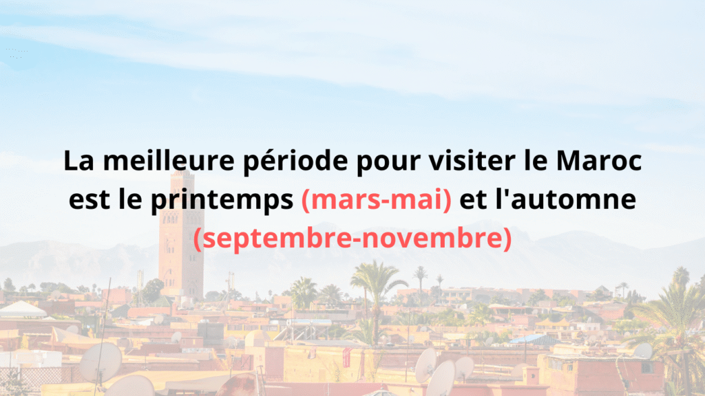 quand partir au Maroc – meilleure période au printemps et en automne