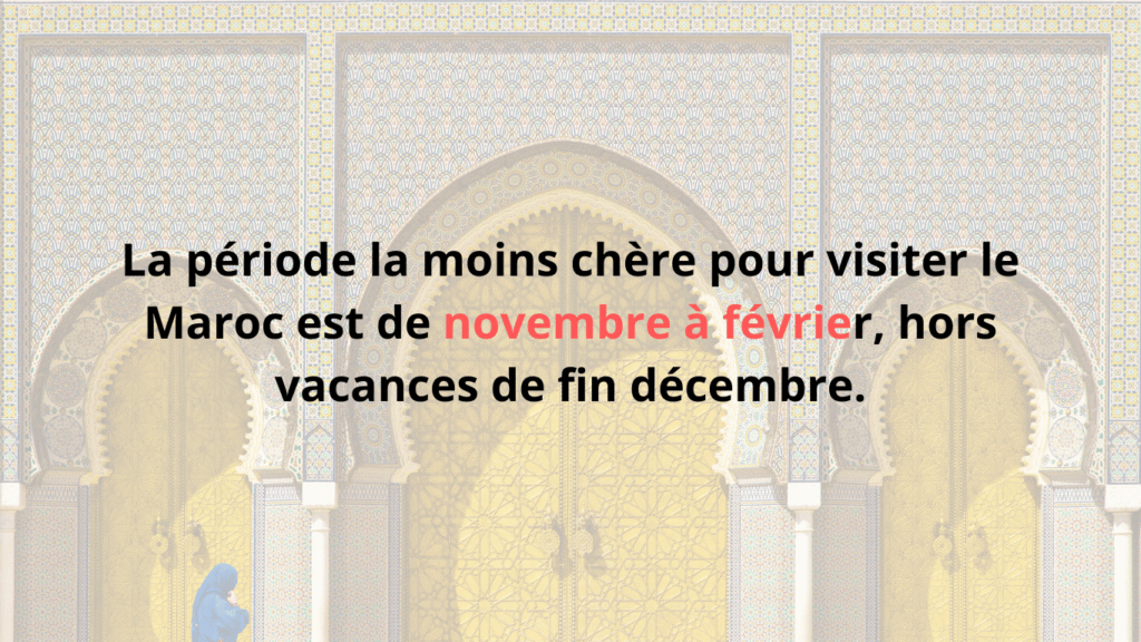 quand partir au Maroc – période la moins chère de novembre à février