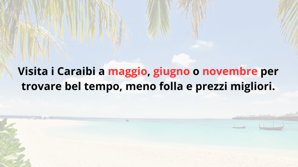 Quando andare ai Caraibi – mesi ideali maggio, giugno e novembre per clima piacevole e prezzi convenienti