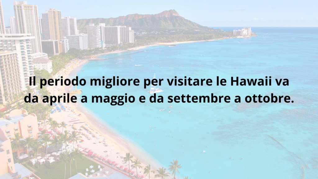 Quando andare alle Hawaii – periodo migliore per visitare Waikīkī Beach