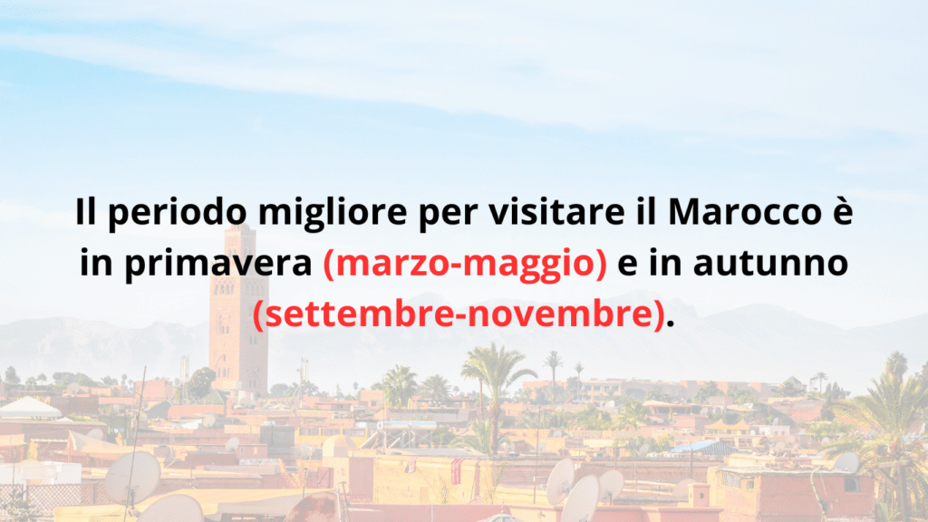 Quando andare in Marocco – periodo migliore in primavera e autunno