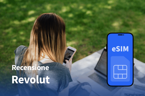 eSIM Revolut – recensione, opinioni, prezzi e copertura 2026