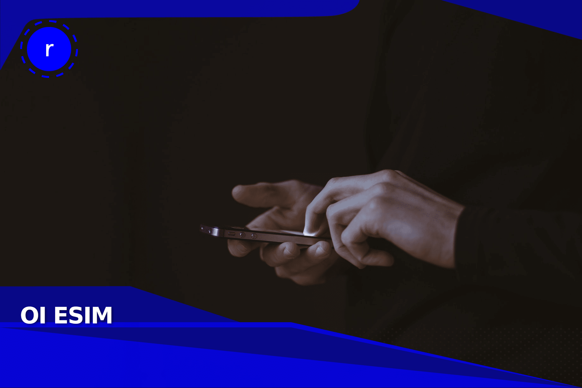 esim oi, qr code oi, cadastrar chip oi, oi esim, solicitar esim oi