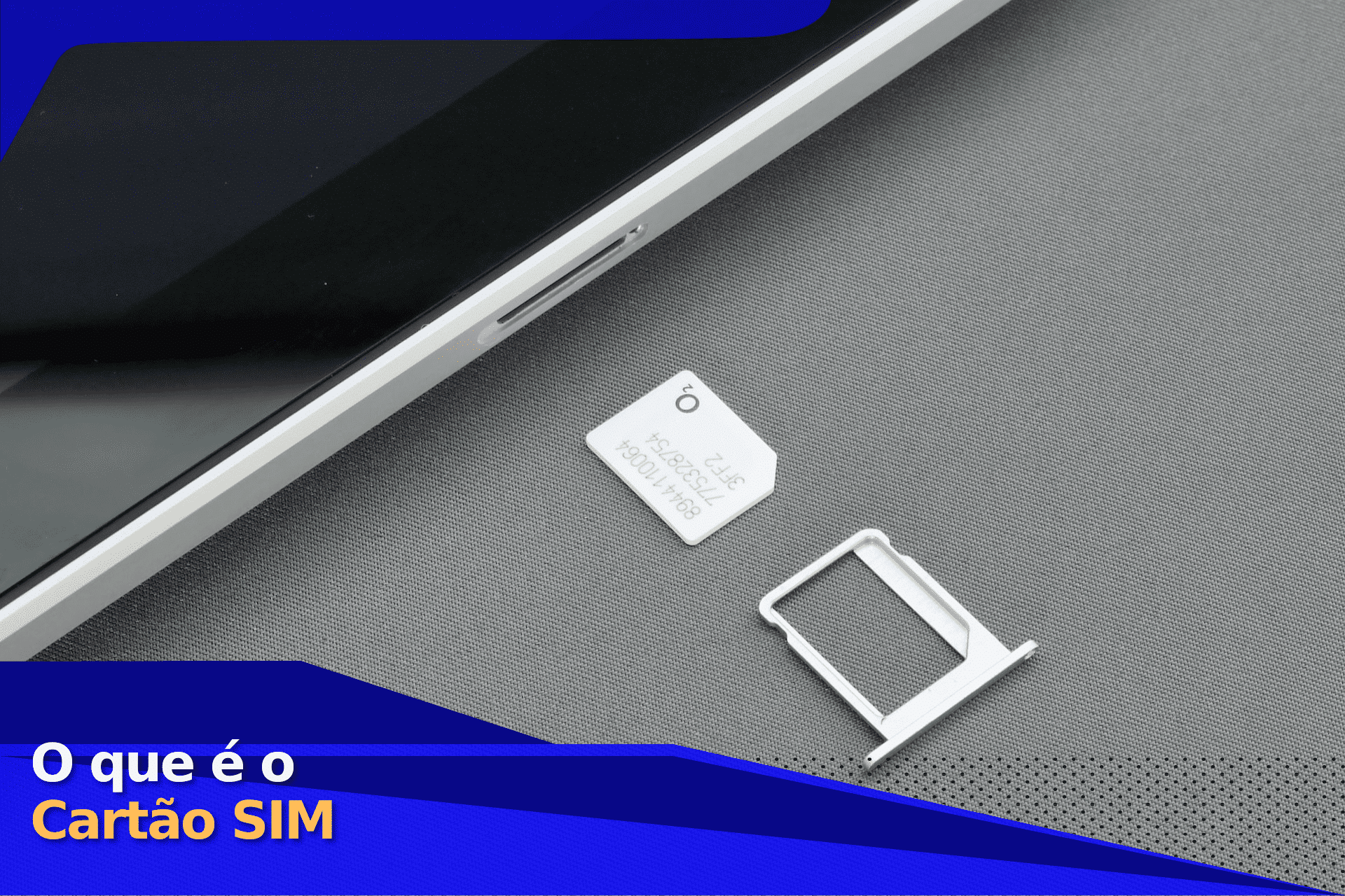 o que é cartão sim, o que e cartao sim de celular, o que e cartao nano sim, cartão sim, sim card
