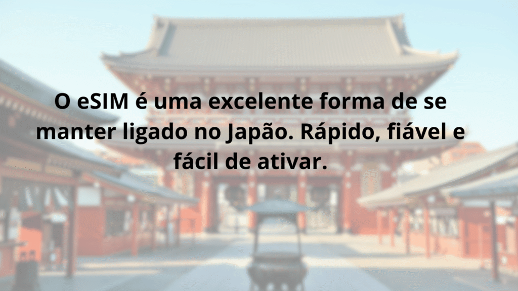 Vantagens do eSIM para ligação rápida e fiável no Japão