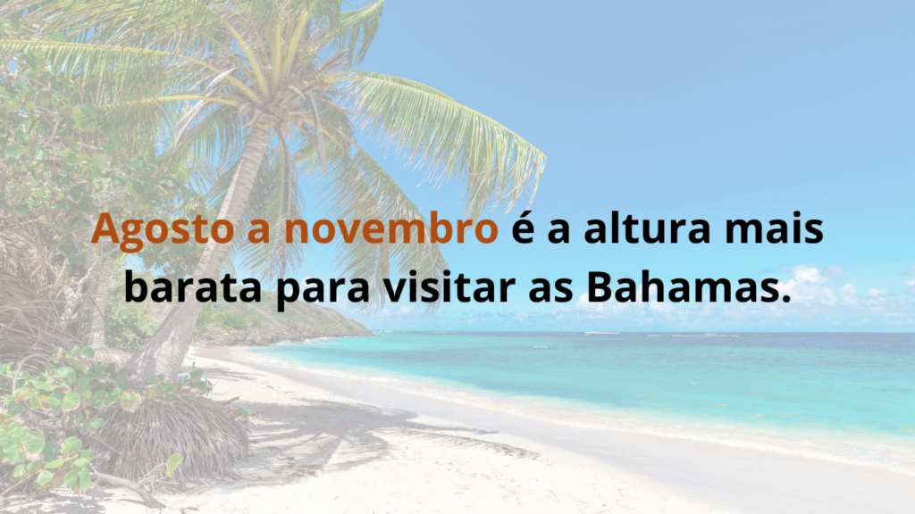 Agosto a novembro – melhor altura para ir às Bahamas em viagem barata
