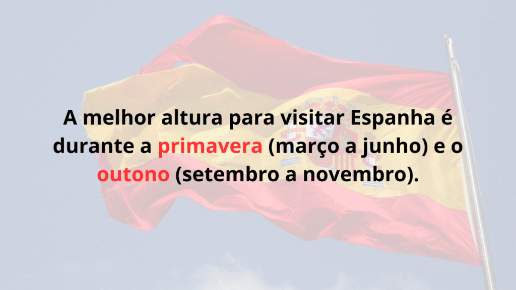 melhor altura para visitar Espanha – primavera e outono