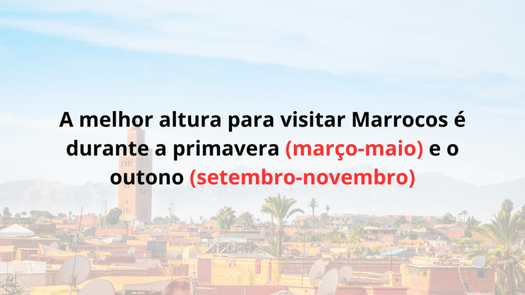 melhor altura para visitar Marrocos – Marrakech na primavera e outono