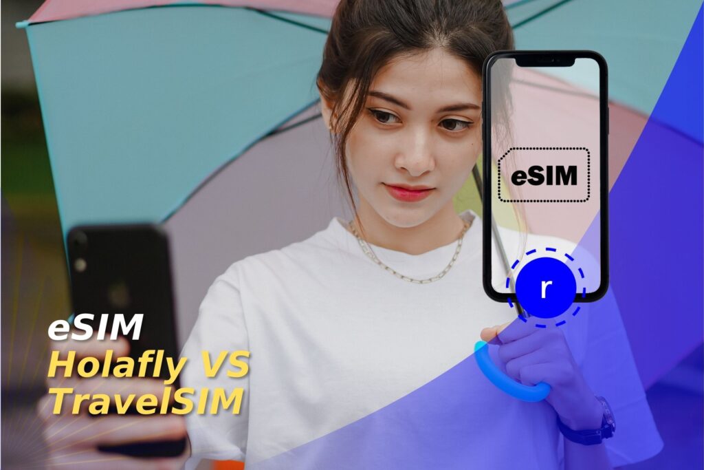 esim holafly vs travelsim