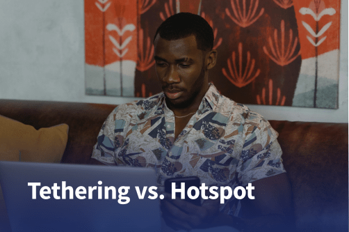 tethering vs hotspot hero